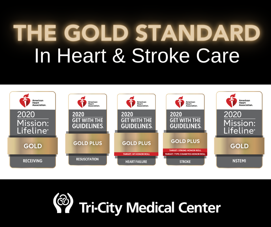 THE GOLD STANDARD In Heart & Stroke Care (2) TriCity Medical Center